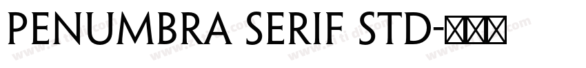 Penumbra Serif Std字体转换